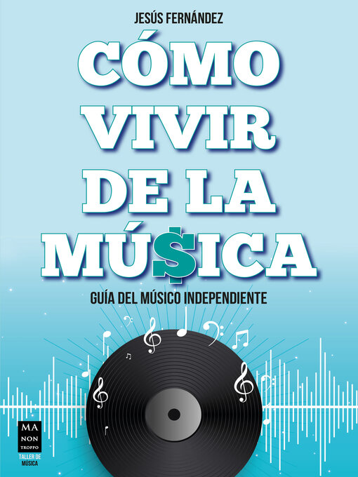 Title details for Cómo vivir de la música by Jesús Fernández - Available